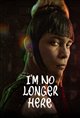 I'm No Longer Here Poster