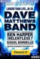 Larger Than Life...in 3D: Dave Matthews Band Poster