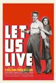 Let Us Live poster