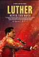 Luther: Never Too Much poster