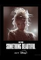 Miley Cyrus: Something Beautiful Movie Poster