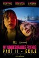 My Undesirable Friends: Part II - Exile, Chapters 1-3 Poster