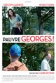 Pauvre Georges! Movie Poster