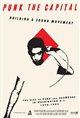 Punk the Capital; Building a Sound Movement in Washington D.C. Poster