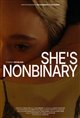 She's Nonbinary Poster