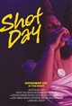 Shot Day Poster