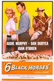 Six Black Horses Poster