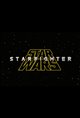 Star Wars: Starfighter Movie Poster