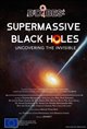 Supermassive Black Holes: Uncovering the Invisible poster