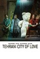 Tehran: City of Love Movie Poster