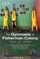 The Gymnasts of Fisherman Colony Poster