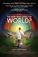 The Man Who Saves the World? Poster