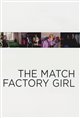 The Match Factory Girl Poster