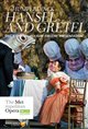The Metropolitan Opera: Hansel and Gretel Encore Poster