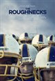 The Roughnecks Movie Poster