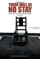 There Will Be No Stay Poster