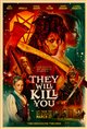 They Will Kill You Movie Poster