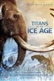 Titans of the Ice Age Movie Poster