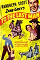 To the Last Man Movie Poster
