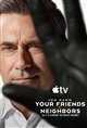 Your Friends & Neighbors (Apple TV) Movie Poster