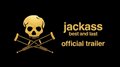 JACKASS: BEST AND LAST Trailer Video Thumbnail