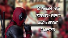10 Things You Probably Didn't Know About Deadpool Video