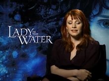 BRYCE DALLAS HOWARD (LADY IN THE WATER) - Interview Video