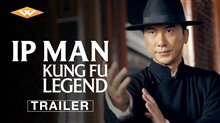 IP MAN: KUNG FU LEGEND Trailer Video