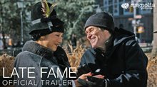 LATE FAME Trailer Video