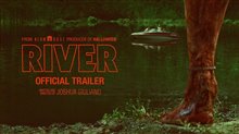 RIVER Trailer Video
