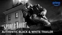 SPIDER-NOIR - Authentic Black & White Trailer Video