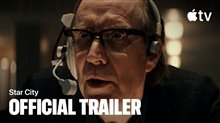 STAR CITY Trailer Video