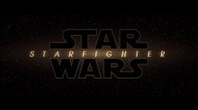 STAR WARS: STARFIGHTER Teaser Trailer Video