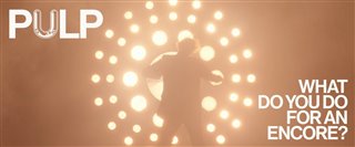 pulp-what-do-you-do-for-an-encore-teaser-trailer Video Thumbnail