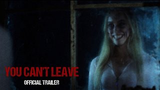 YOU CAN'T LEAVE Trailer Video Thumbnail